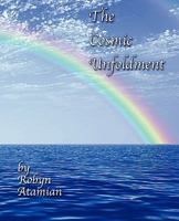 The Cosmic Unfoldment 1449702120 Book Cover