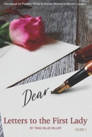 Letters to the First Lady: Devotional for Pastors' Wives & Women Married to Ministry Leaders (Volume 1) 1734802200 Book Cover