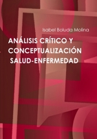 An�lisis Cr�tico Y Conceptualizaci�n de Salud-Enfermedad 1326094475 Book Cover