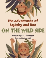 On the Wild Side (The Adventures of Squishy and Boo) B0CN9G8MGH Book Cover