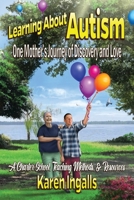 Learning About Autism: A Charter School, Teaching Methods, & Resources 1947893335 Book Cover