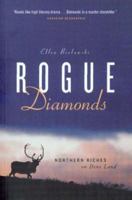 Rogue Diamonds: Northern Riches On Dene Land 0295984198 Book Cover