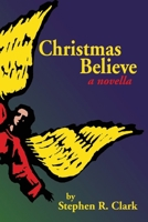 Christmas Believe (TM): A Story of Joy & Wonder 1468057049 Book Cover