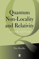 Quantum Non-Locality and Relativity: Metaphysical Intimations of Modern Physics (Aristotelian Society Monographs) 1444331272 Book Cover