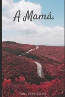 A Mam�: poemas 1097325997 Book Cover