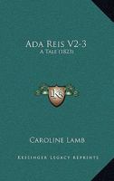 Ada Reis V2-3: A Tale 1164559087 Book Cover