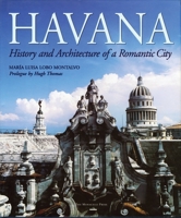 Havana: History and Architecture of a Romantic City 1580930522 Book Cover