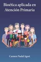 Bioética aplicada en Atención Primaria B08TQCXZBH Book Cover