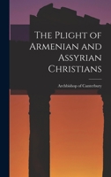 The Plight of Armenian and Assyrian Christians 1016252668 Book Cover