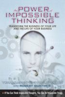 The Power of Impossible Thinking: Transform the Business of Your Life and the Life of Your Business 0131877283 Book Cover