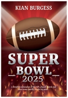 SUPER BOWL 2025: A detailed explanation of the NFL playoff system and "how teams qualify for the big game. B0DWYWYSG9 Book Cover