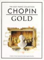 Easy Piano Collection Chopin Gold (The Easy Piano Collection) 1847720536 Book Cover