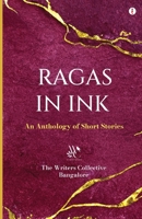 Ragas in Ink: An Anthology of Short Stories 9360459933 Book Cover