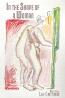 In the Shape of a Woman 1956782060 Book Cover