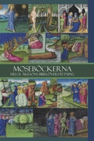 Moseböckerna: Helge Åkesons Bibelöversättning (Bibeln: Helge Åkesons översättning) (Swedish Edition) 9198940007 Book Cover