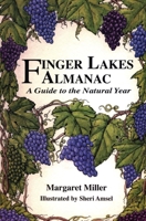 Finger Lakes Almanac: A Guide To The Natural Year 0925168963 Book Cover