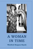 A Woman in Time 1539182622 Book Cover