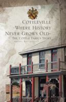 Cottleville: Where History Never Grows Old: Second Edition 1490777318 Book Cover
