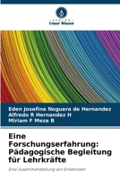 Eine Forschungserfahrung: Pädagogische Begleitung für Lehrkräfte: Eine Zusammenstellung von Erlebnissen 6206395502 Book Cover