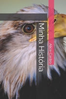 Minha Hist?ria B08VLSSMML Book Cover