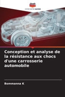 Conception et analyse de la résistance aux chocs d'une carrosserie automobile 6205276380 Book Cover