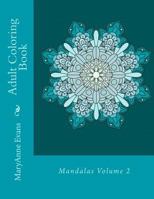Adult Coloring Book: Mandalas Volume 2 1973980320 Book Cover