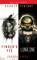 Luna One / Finder's Fee (Double Feature) 1733917799 Book Cover
