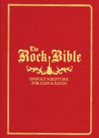 The Rock Bible: Holy Scriptures for Fans and Bands 1594742693 Book Cover
