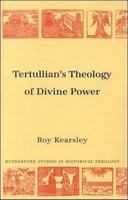 Tertullian's Theology of Divine Power 0946068615 Book Cover