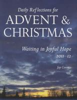 Waiting in Joyful Hope: Daily Reflections for Advent and Christmas, 2011-12 0814633617 Book Cover