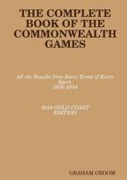 The Complete Book of the Commonwealth Games 0244940312 Book Cover