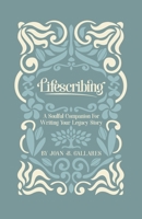 Lifescribing: A Soulful Companion For Writing Your Legacy Story B0CKXVKT7Q Book Cover