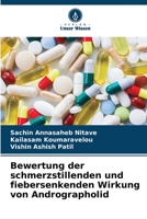 Bewertung der schmerzstillenden und fiebersenkenden Wirkung von Andrographolid 6205965542 Book Cover