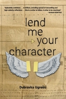 Lend Me Your Character 1564783758 Book Cover