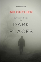 An Outlier Survivor’s Guide in Dark Places: 2 Peter Devotional Commentary B08HGPPKP7 Book Cover