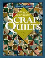 Quick and Easy Scrap Quilts (For the Love of Quilting) 0848714482 Book Cover