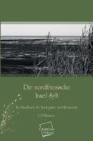 Die Nordfriesische Insel Sylt 3845700467 Book Cover