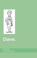 Dave. 1527258378 Book Cover