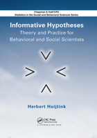 Informative Hypotheses: Theory and Practice for Behavioral and Social Scientists 0367382229 Book Cover