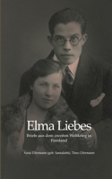 Elma Liebes: Briefe aus dem zweiten Weltkrieg in Finnland 381929547X Book Cover
