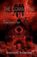 Cardinal's Sin: Psychic Defenders Uncover Evil in the Vatican (Committee) 1567181023 Book Cover