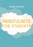 Mindfulness for Students 1352002353 Book Cover