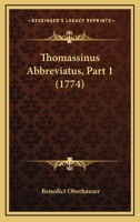 Thomassinus Abbreviatus, Part 1 (1774) 1166326187 Book Cover