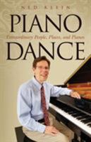 Piano Dance: Extraordinary People, Places, and Pianos 1629015105 Book Cover