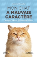 Mon Chat a Mauvais Caractère 2212561865 Book Cover