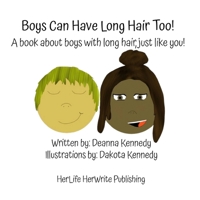Boys Can Have Long Hair Too! 1737374013 Book Cover