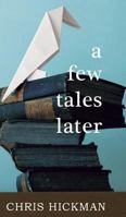 A few tales later 1389320146 Book Cover