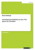 Fremdsprachendidaktik seit den 70er Jahren im Überblick 3640762088 Book Cover