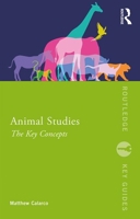 Animal Studies: The Key Concepts 0367028891 Book Cover