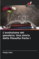 L'evoluzione del pensiero: Una storia della filosofia Parte I (Italian Edition) 6207874617 Book Cover